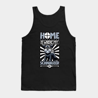 Home is with my Standard Schnauzer Tank Top